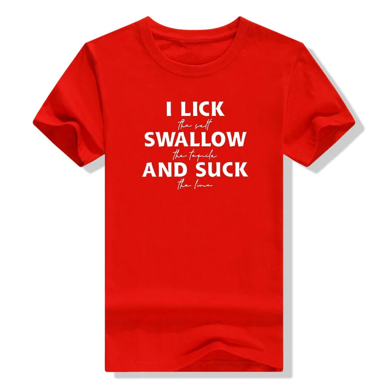 I Lick The Salt Swallow The Tequila Shirts, Funny Drinking T-shirt, Wine Apparel for Women, Letter Printed Casual Tee Tops