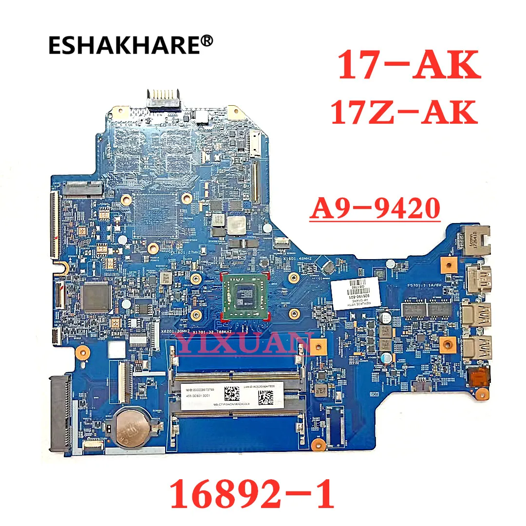 

926190-601 926190-501 926190-001 For HP PAVILION 17-AK 17Z-AK Laptop Motherboard A9-9420 CPU 16892-1 448.0CB02.0011 100% Test OK