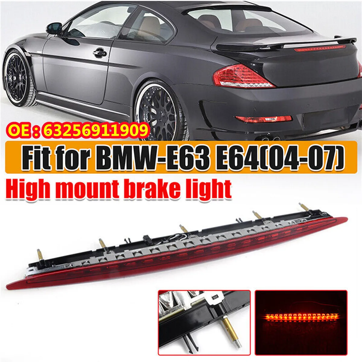 

3rd Tail Stop Light Brake Light For BMW 6 Series E63 E64 645CI 650I M6 2004-2007 LED Rear High Mount Brake Lamp 63256911909