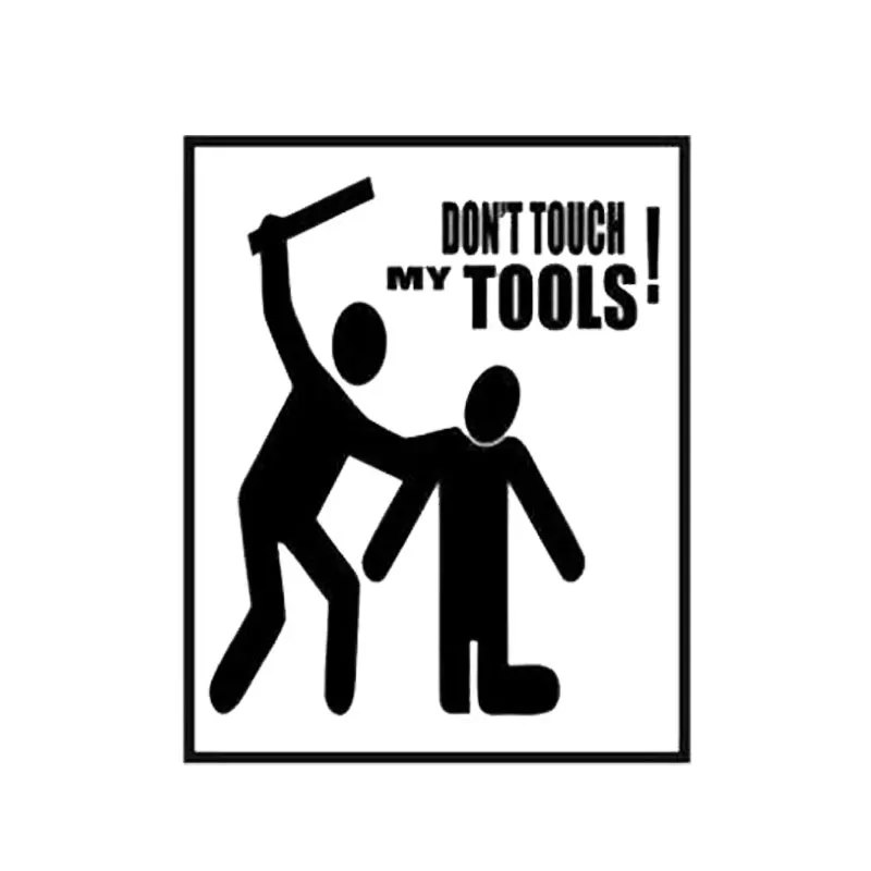 

Interesting Don‘t Touch My Tools Car Sticker PVC Creativity Fashion Auto Decal Motorcycle Laptop Decoration Sunscreen Waterproof