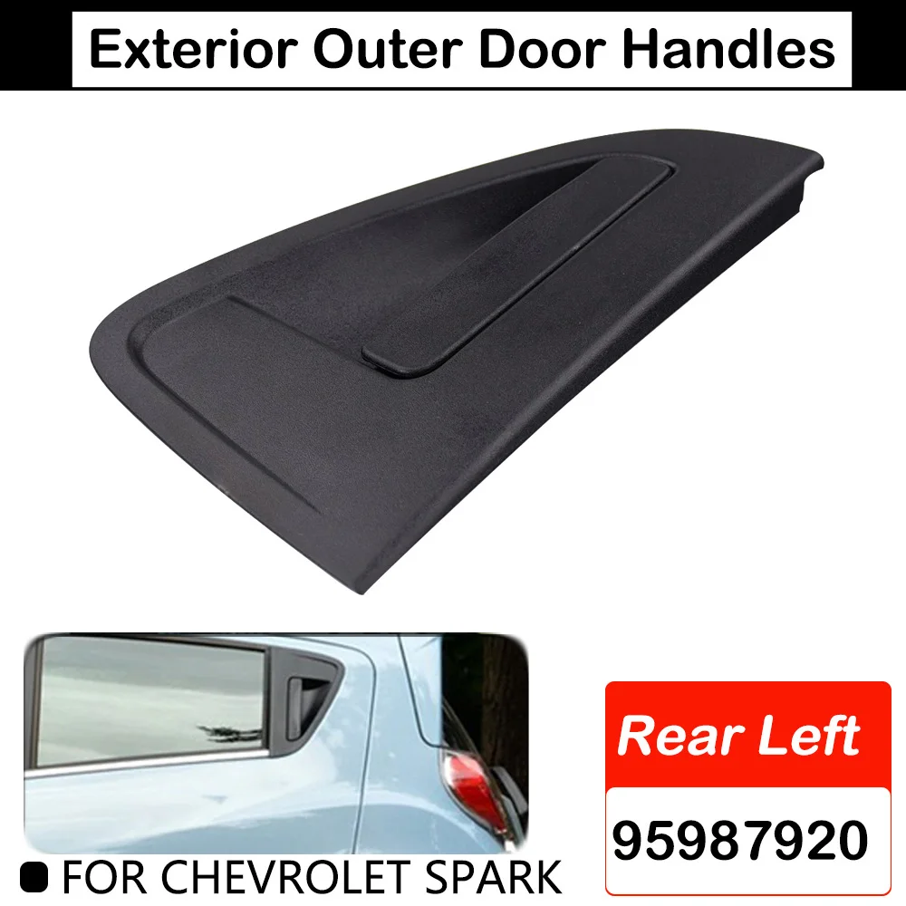 Ricambi Auto Per C&hevrolet Per Spark Anteriore Posteriore Sinistra Destra 2010 2011 2012 2013 2014 2015 95987921 95987920 Set Maniglie Esterne Per Porte Esterne Porta copri maniglie(Rear Left