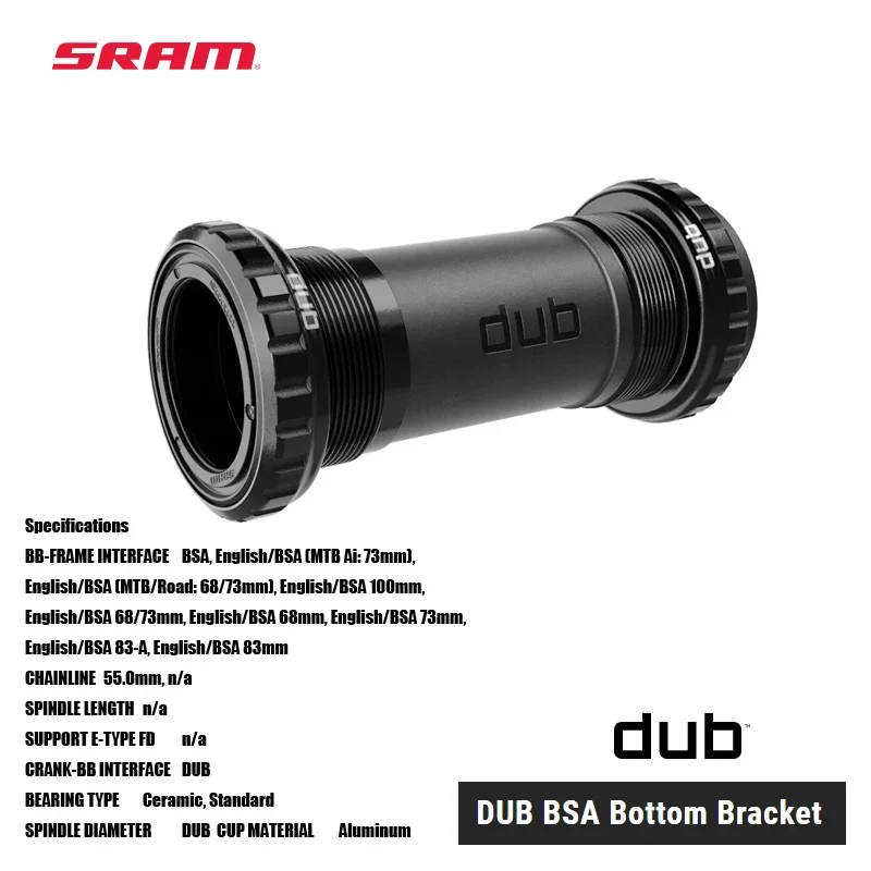 

SRAM DUB BSA Bottom Bracket One oversized spindle to work across every bottom bracket specification for bb73