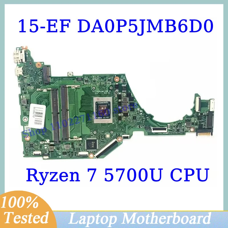 

DA0P5JMB6D0 For HP 15-EF 15S-ER 15S-EQ Mainboard With AMD Ryzen 7 5700U CPU Laptop Motherboard 100% Fully Tested Working Well