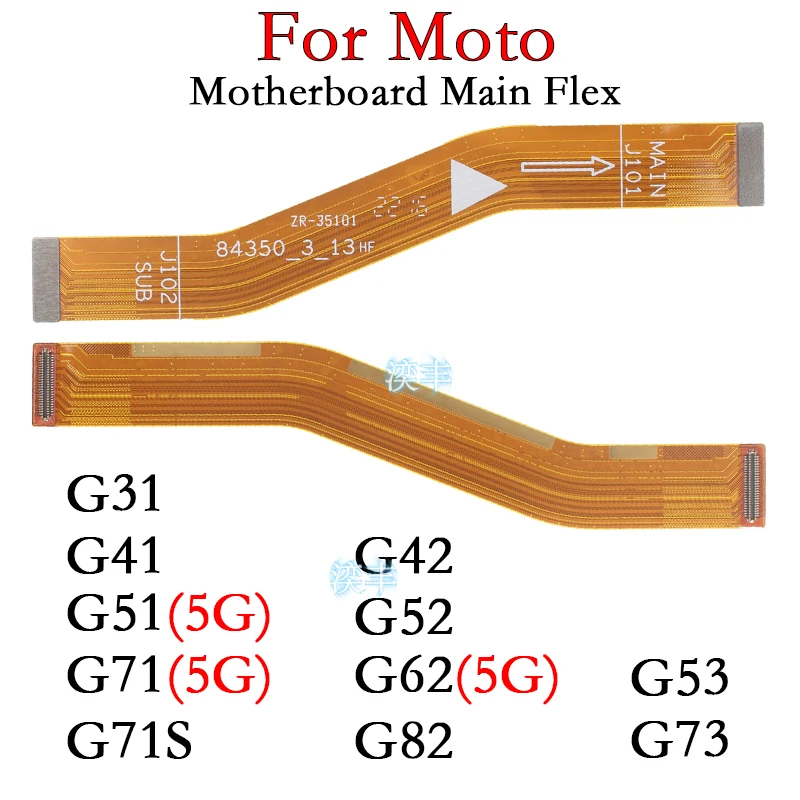 

Motherboard Connector Cable for Motorola Moto G31 G41 G51 G71 G71S G42 G52 G62 G82 G53 G73 5G Main Board Flex