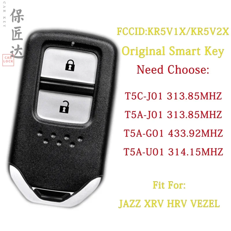 

BaoJiangDd car key Fit for Honda FIT GP5 JAZZ HRV VEZEL CITY LIFE Shuttle Smart Remote Key Fob T5C-J01 T5A-J01 T5A-U01 T5A-G01