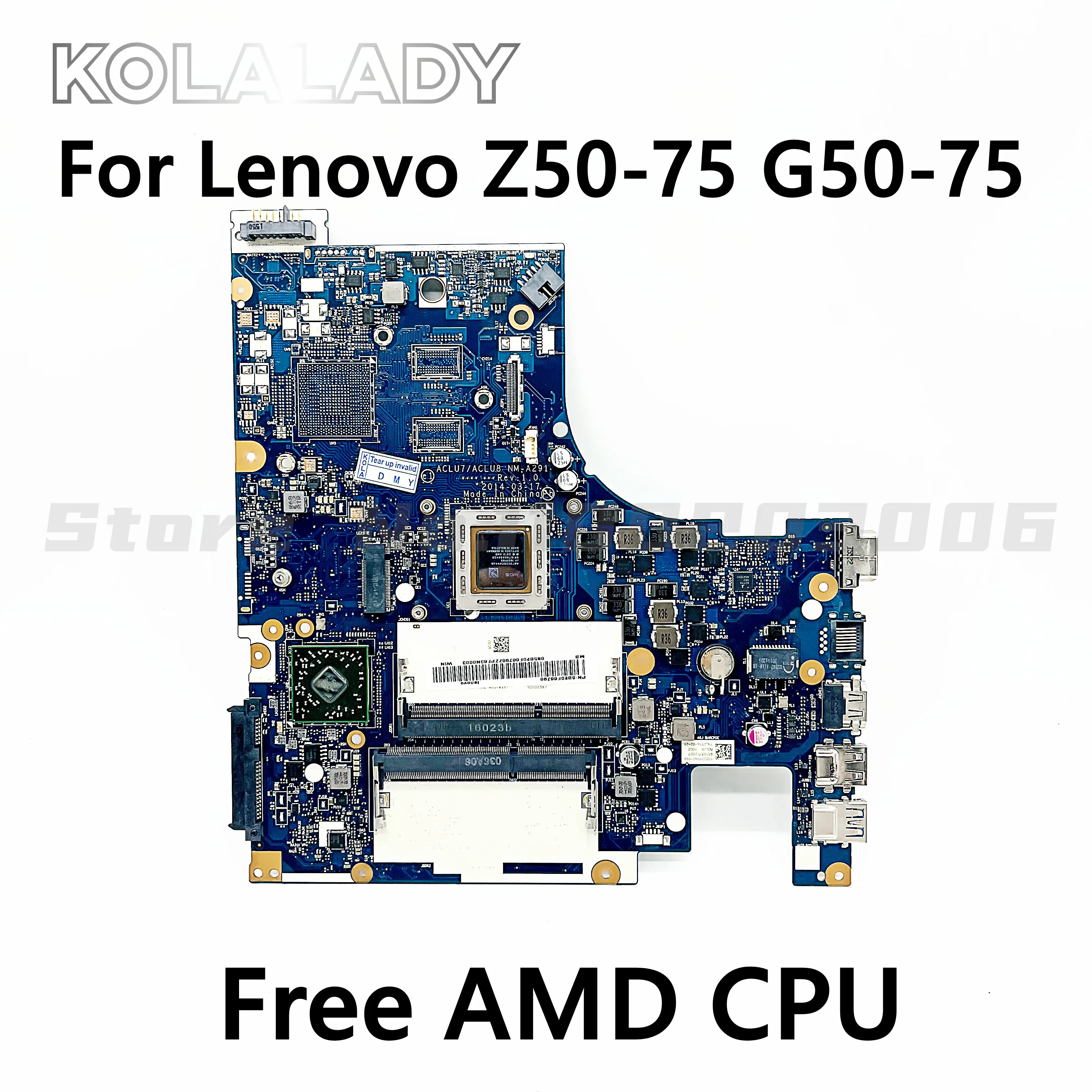 

For Lenovo Z50-75 G50-75 G50-75M motherboard ACLU7/ACLU8 NM-A291 Mainboard ( For AMD CPU ) DDR3L PC3L memory 100% Tested