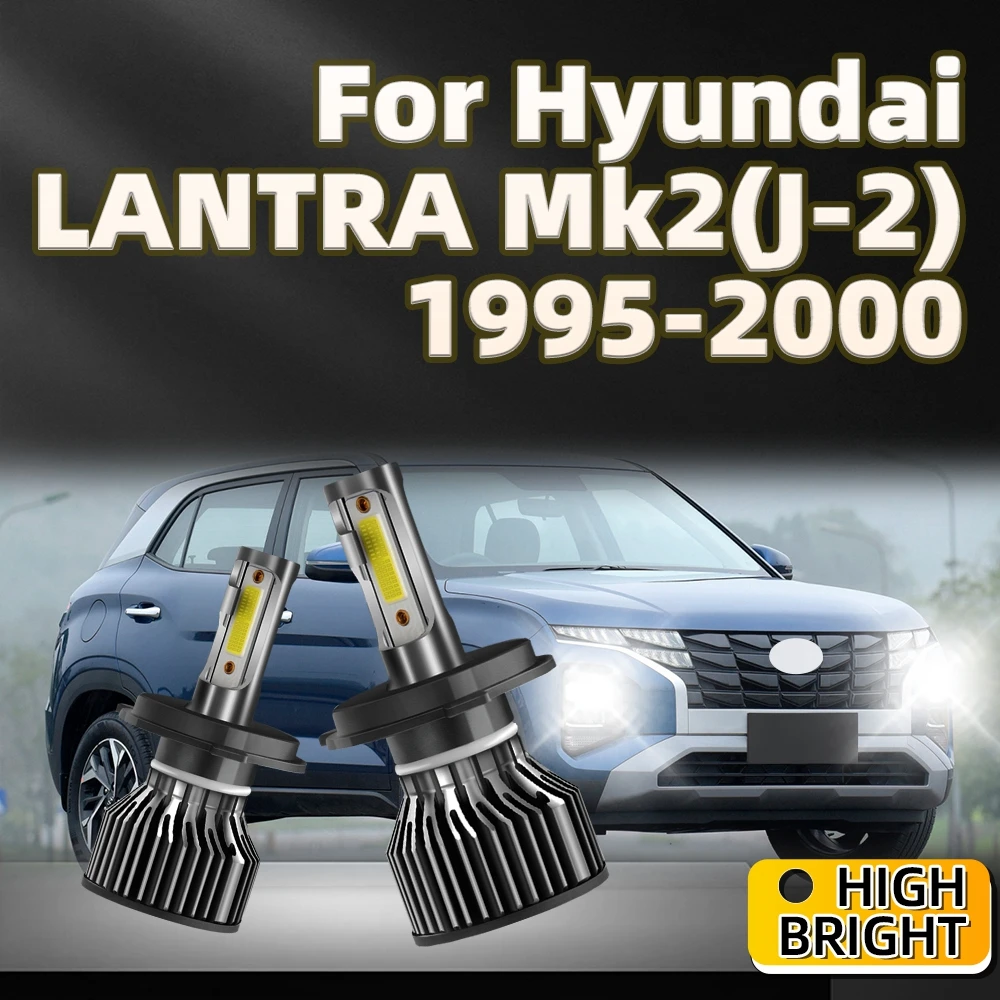 

2Pcs Headlights Car HIGH POWER 150W LED Bulb H4 Lamp 6000K For Hyundai LANTRA Mk2(J-2) 1995 1996 1997 1998 1999 2000