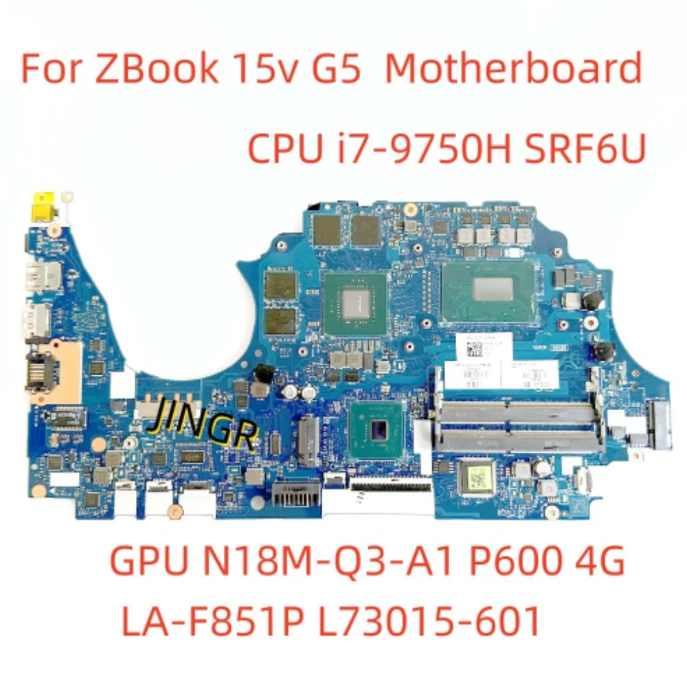 

Материнская плата для ноутбука HP ZBook 15v G5, материнская плата LA-F851P, ЦПУ, фотографический процессор, фотографический процессор, фотография P600, 4G, системная плата, фотография 100%, тест ОК