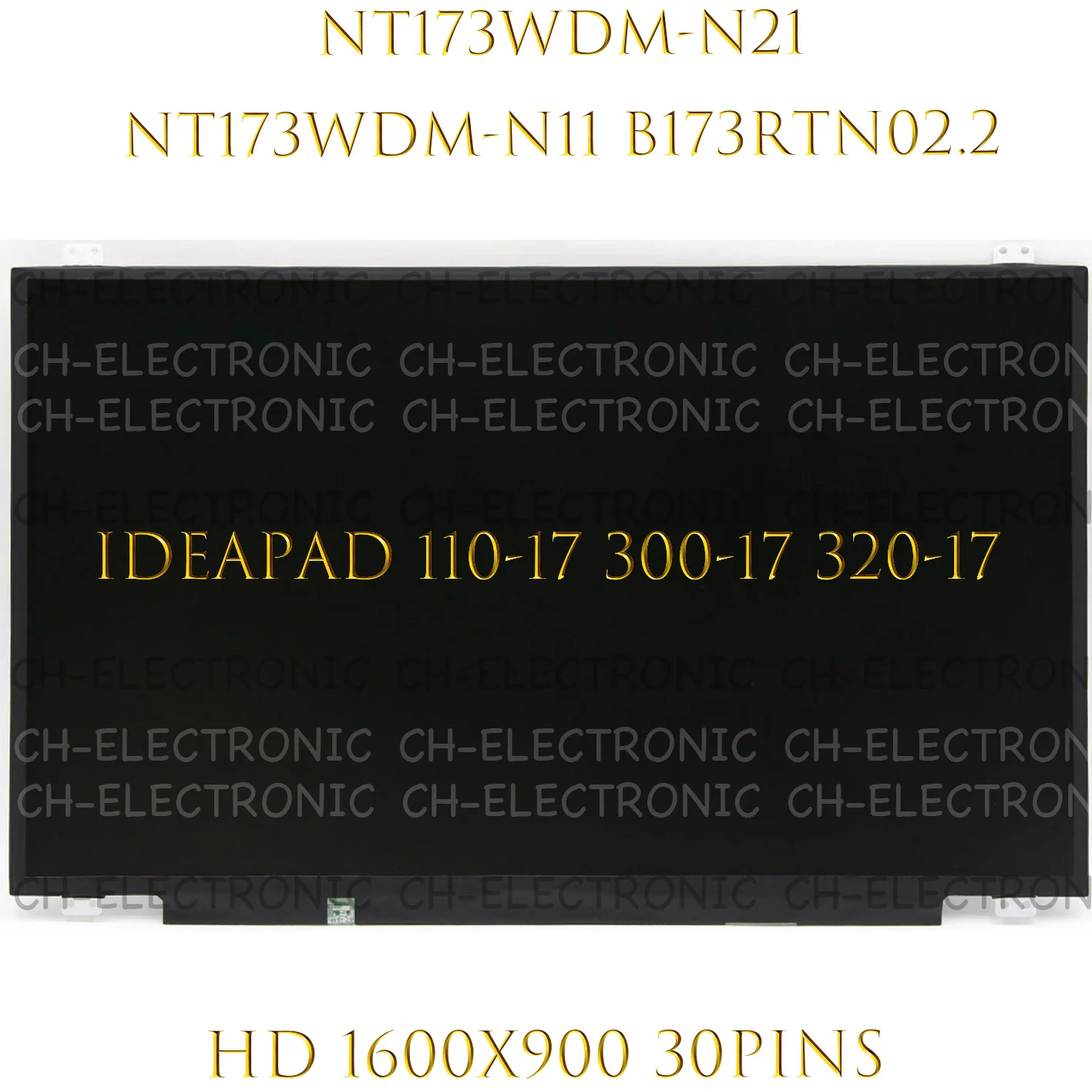 

17.3" NT173WDM-N11 Fit NT173WDM-N21 B173RTN02.2 B173RTN02.0 B173RTN02.1 N173FGA-E34 LTN173KT04 LCD LED Screen 1600*900 EDP 30pin