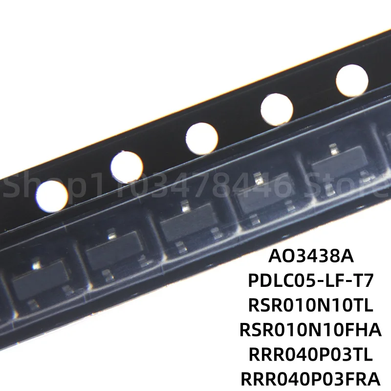 

100piece AO3438A PDLC05-LF-T7 RSR010N10TL RSR010N10FHA RRR040P03TL RRR040P03FRA SOT-23