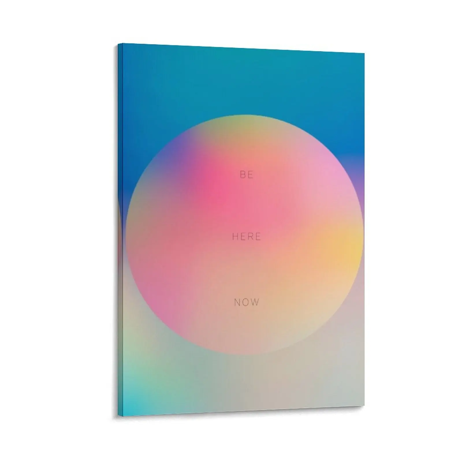 

Be Here Now Gradient 1 Canvas Painting stickers & posters aesthetic room decor