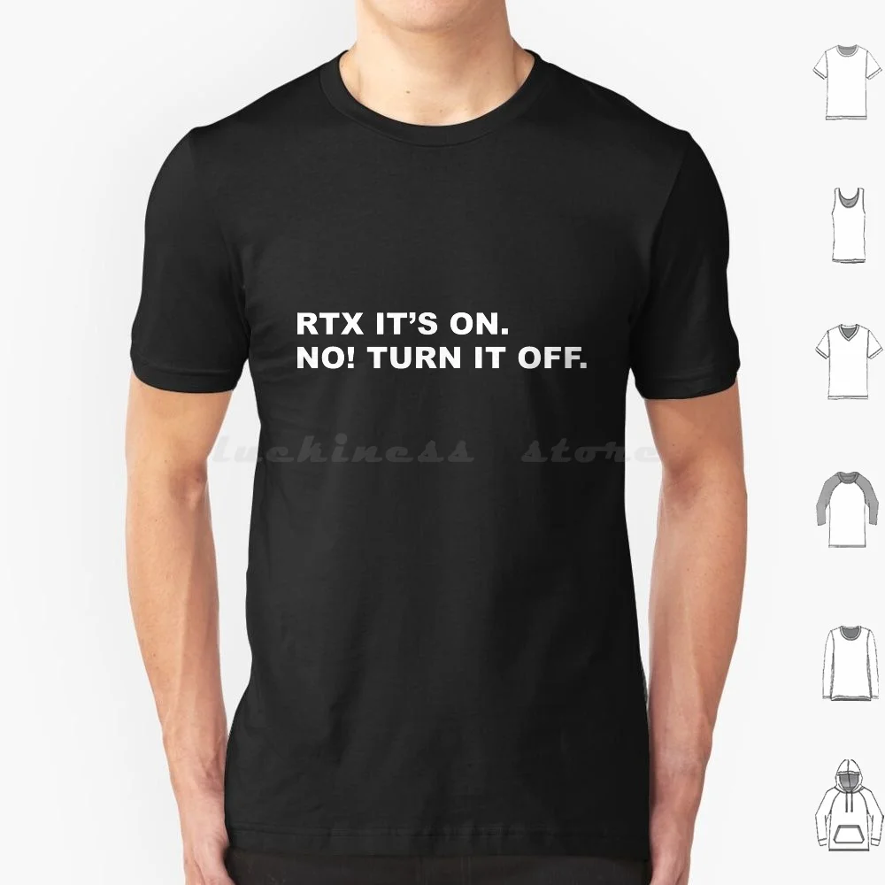 Rtx It & #39 ; S On T Shirt Uomo Donna Bambini 6Xl Rtx Graphics Nvidia Amd Gaming Geforce Pc Asus Game Gamer Gpu Radeon Rtx 3090