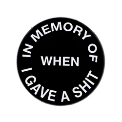 Sarcastic Enamel Pin - Humorous Quote Brooch for Fashion Jewelry & Gifts (1)