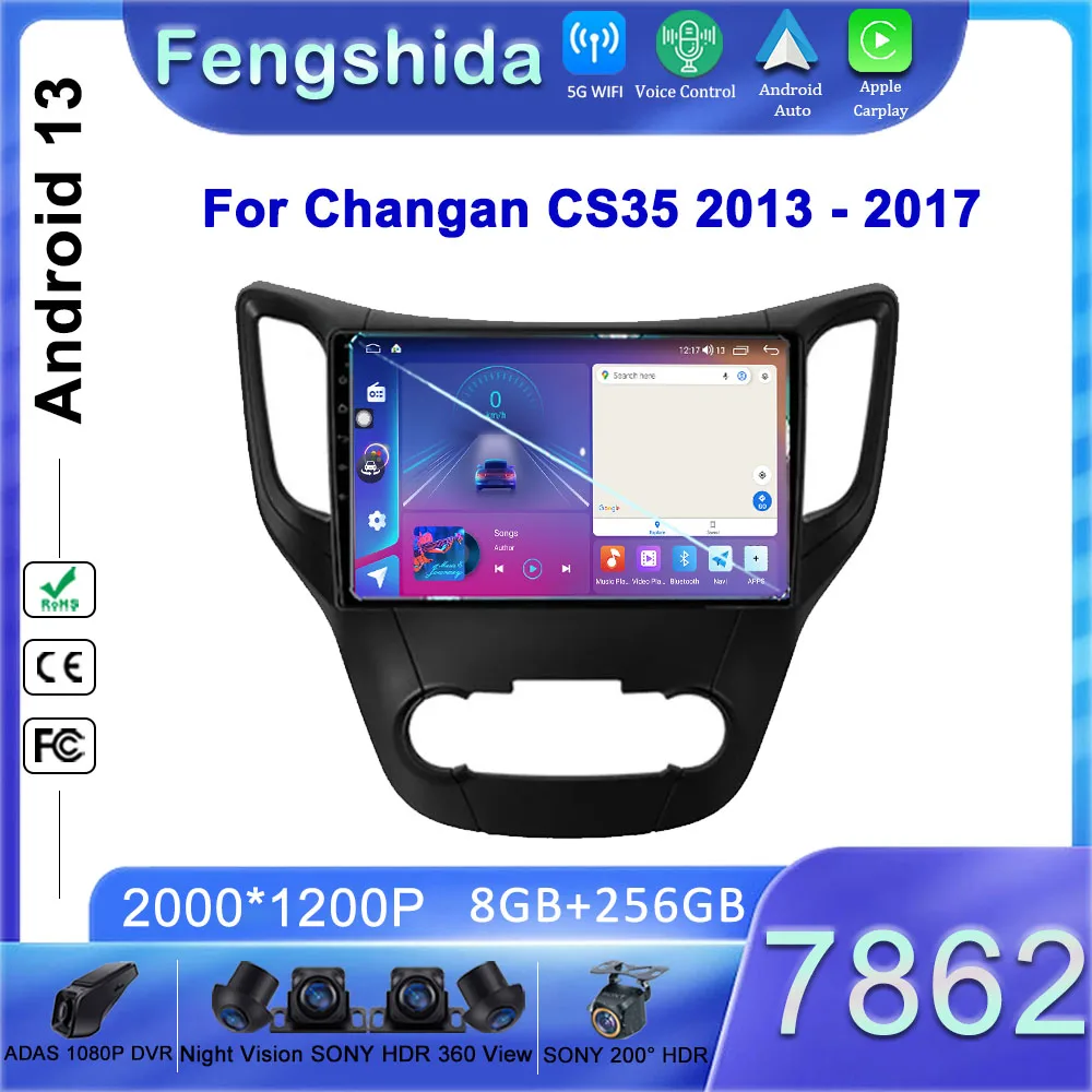 

7862 ЦП Android 13 Автомобильный DVD Радио мультимедийный плеер для Changan CS35 2013 - 2017 стерео головное устройство GPS навигация № 2din 5G WIFI