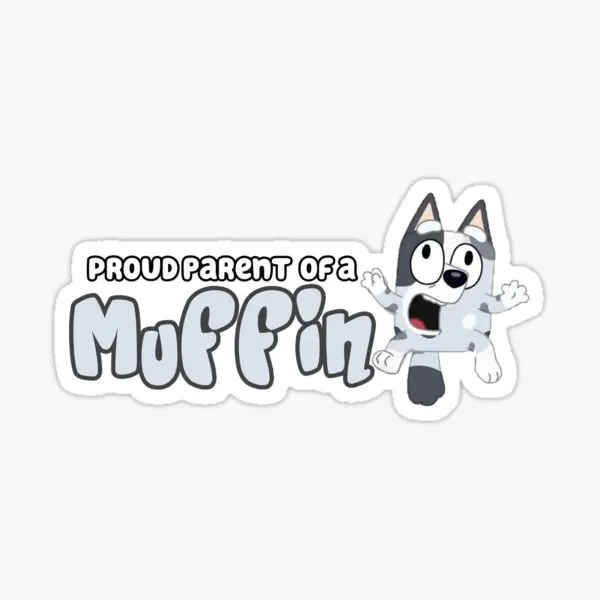 

Proud Parent Of A Muffin 5PCS Stickers for Home Stickers Car Decorations Print Luggage Background Cute Room Anime Decor Art
