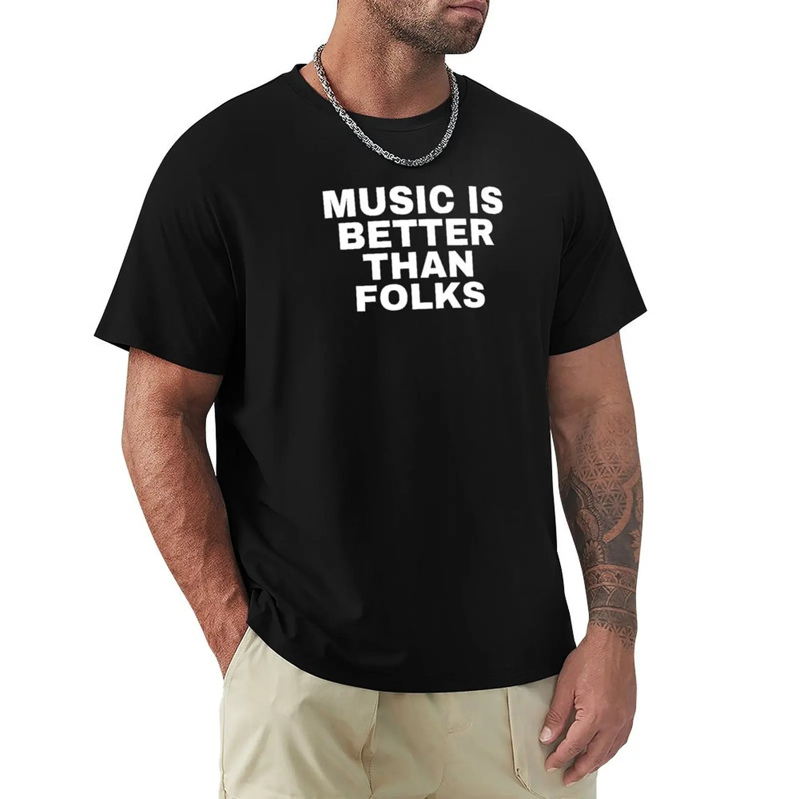 

music is better than folks T-shirt heavyweights animal prinfor boys plain tees mens plain t shirts