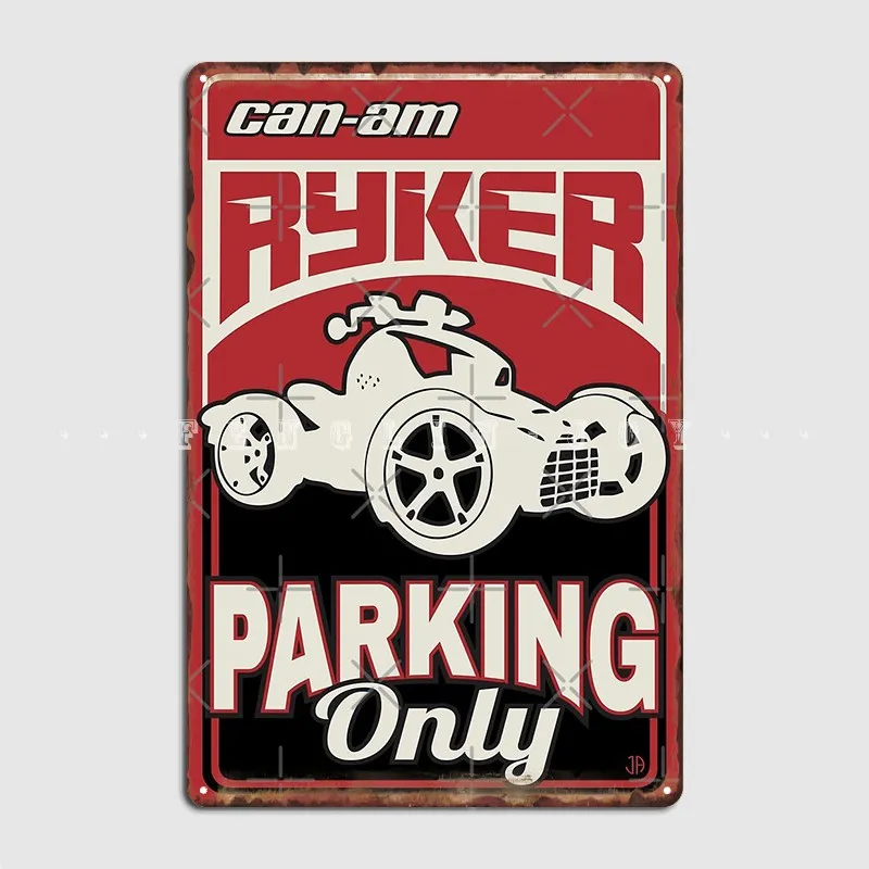 

Can Am Ryker Parking Only Metal Sign Plaques Wall Pub Custom Pub Garage Tin Sign Poster