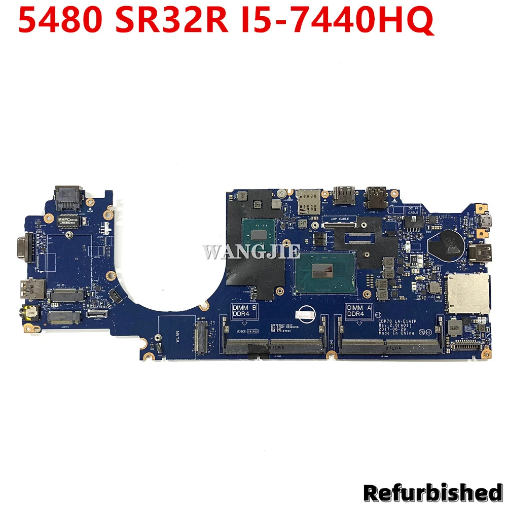 

Refurbished CN-07W359 07W359 7W359 With SR32R I5-7440HQ CPU For DELL E5480 5480 Laptop Motherboard LA-E141P 100% Full Tested