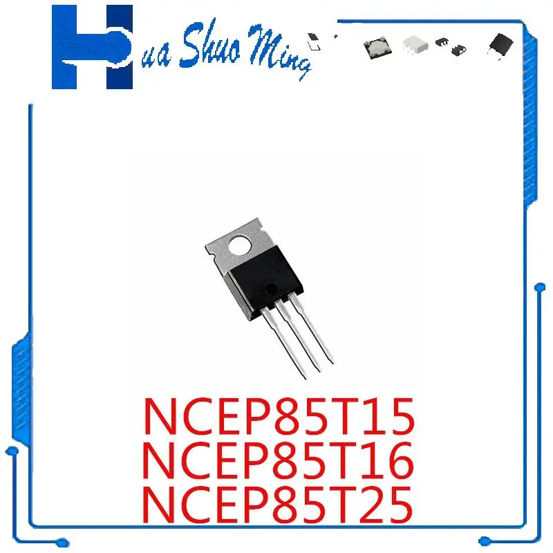 

10 шт./лот NCEP85T15 NCEP85T16 NCEP85T25 TO-220