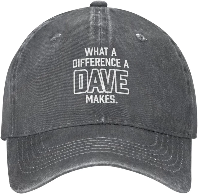 Funny Hat What A Differences A Dave Makes Hat for Men Baseball Hats with  Design Caps - AliExpress