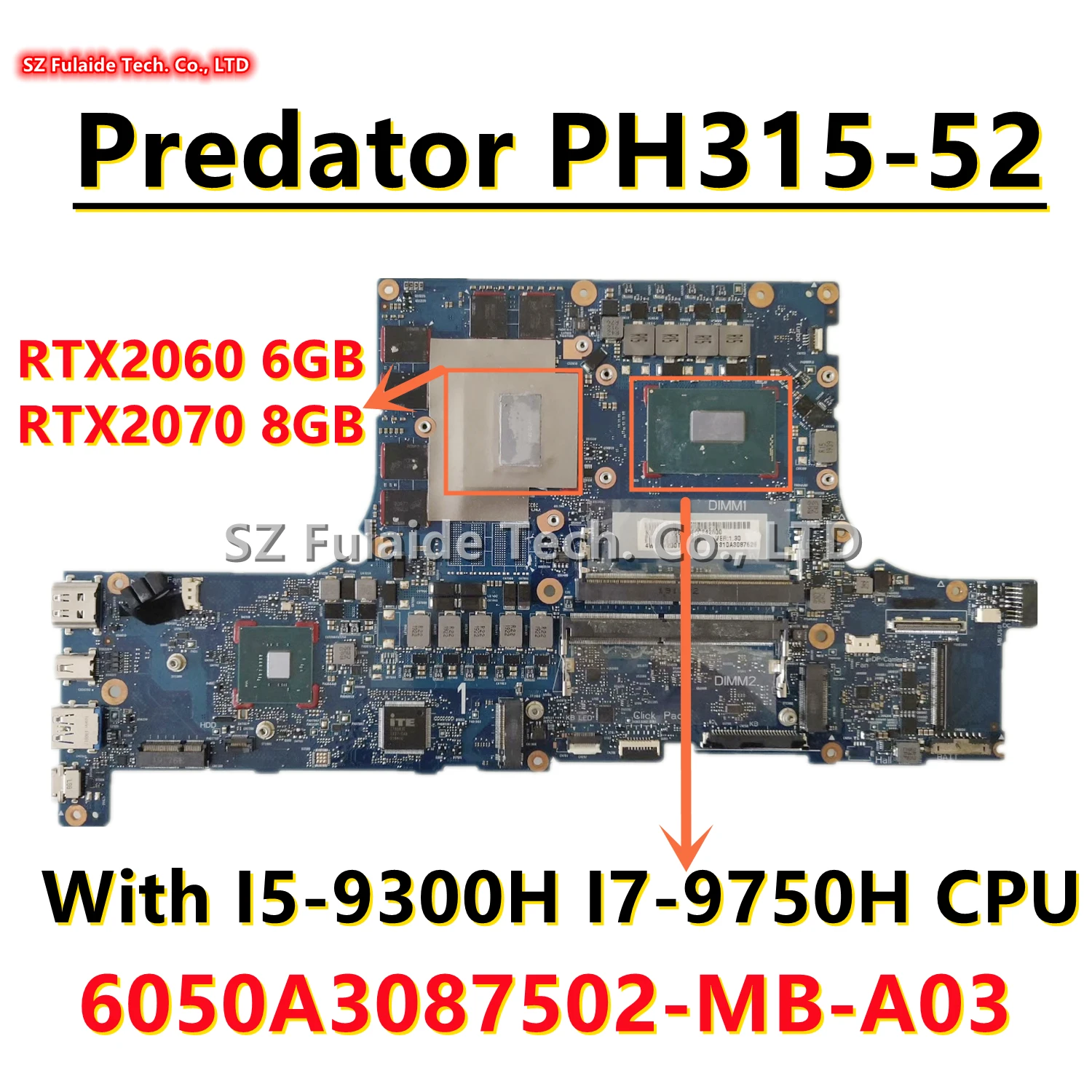 

6050A3087502-MB-A03 For Acer Predator PH315-52 Laptop Motherboard With I5-9300H I7-9750H CPU RTX2060 6GB RTX2070 8GB GPU 100% OK