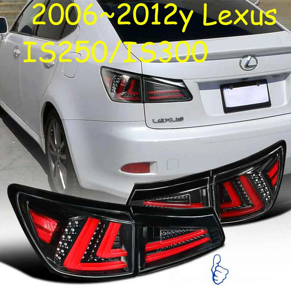 

Тайваньский автомобильный бампер для Lexus, задний фонарь IS250 IS300 2006 ~ 2012y, автомобильные аксессуары, светодиодный задний фонарь IS250, задний фонарь