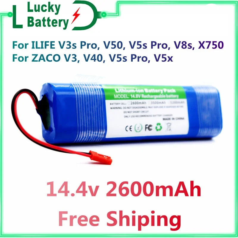 

100% New Original 14.4V 2600mAh Rechargeable Battery for ILIFE V3s Pro, V50, V5s Pro, V8s, X750, For ZACO V3, V40, V5s Pro, V5x