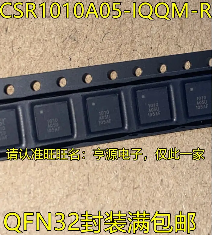 

Free shipping CSR1010A05-IQQM-R CSR1010 QFN32 1010 5PCS Please leave a comment