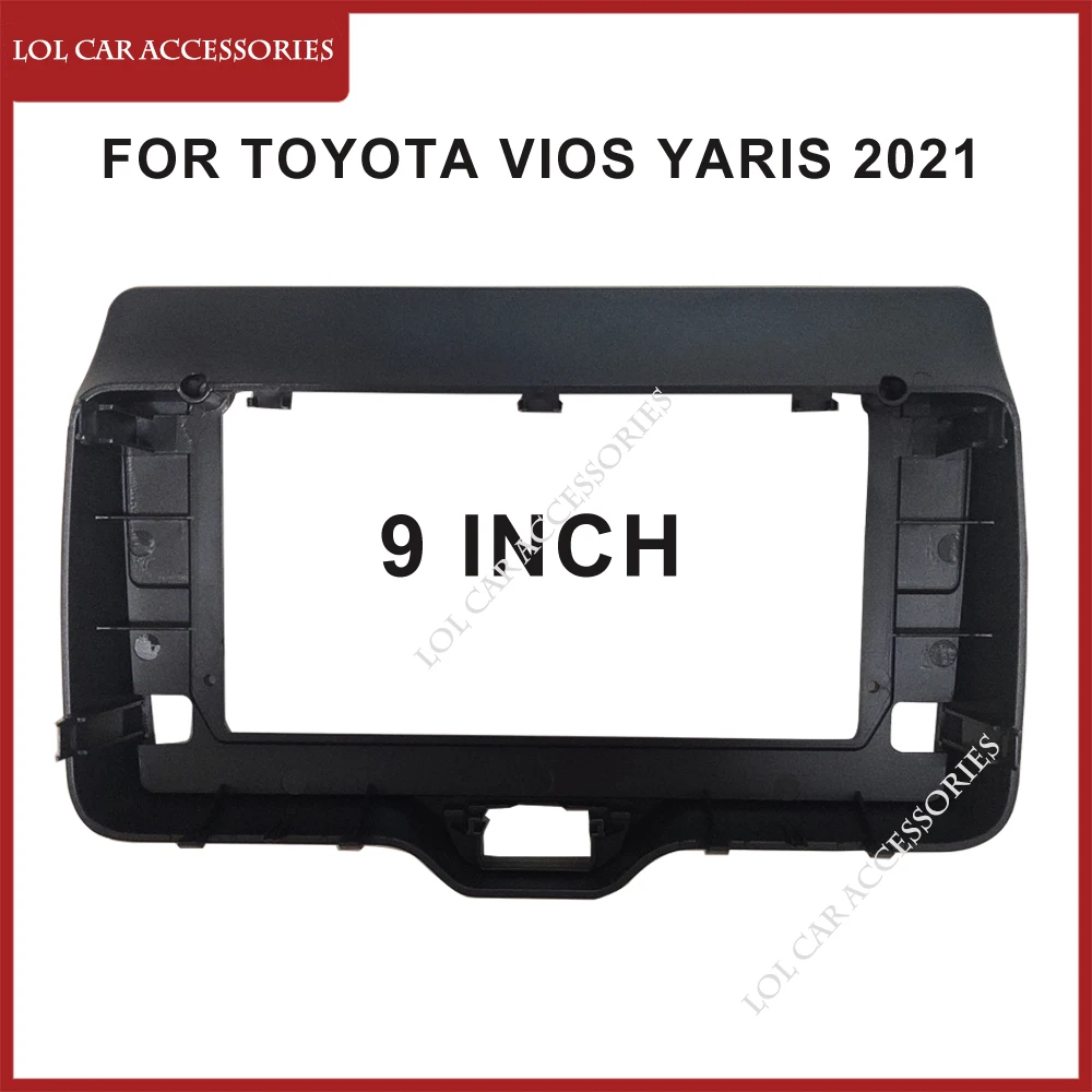 

9 дюймов для TOYOTA Vios Yaris 2021 автомобильное радио стерео Android MP5 плеер 2 Din головное устройство Fascia корпус рамка Крышка приборной панели