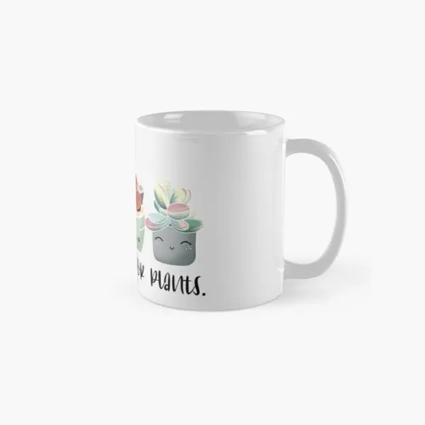 

Im A Succa For Plants Classic Mug Gifts Simple Handle Round Drinkware Printed Design Photo Picture Cup Coffee Tea Image