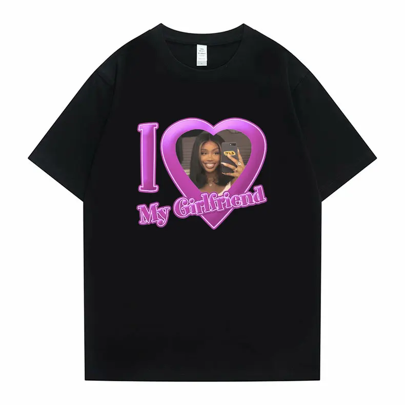 

I Love My Girlfriend SZA Print T-shirt Men Women Hip Hop Oversized Tshirt Short Sleeve Fashion Streetwear 100% Cotton T Shirts