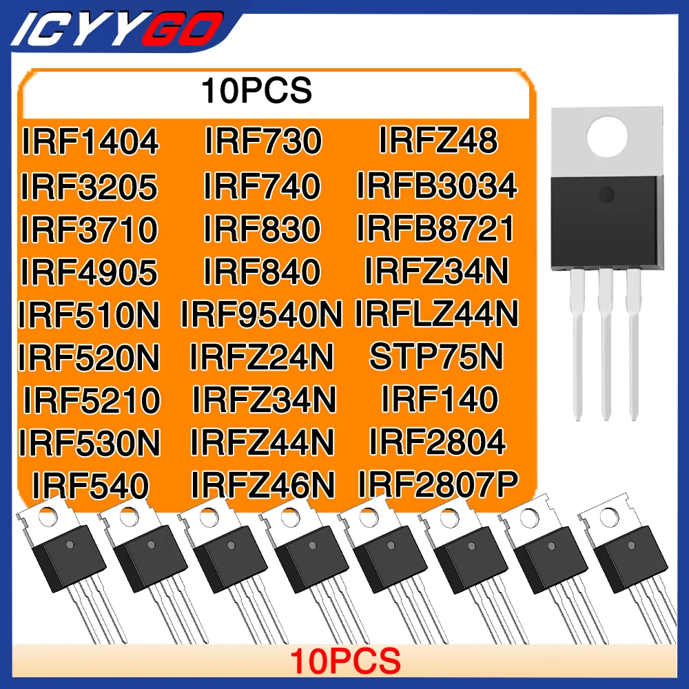 10PCSIrfz44NIrf3205Irf510Irf520NIrf540Irf740Irf840Irf4905 