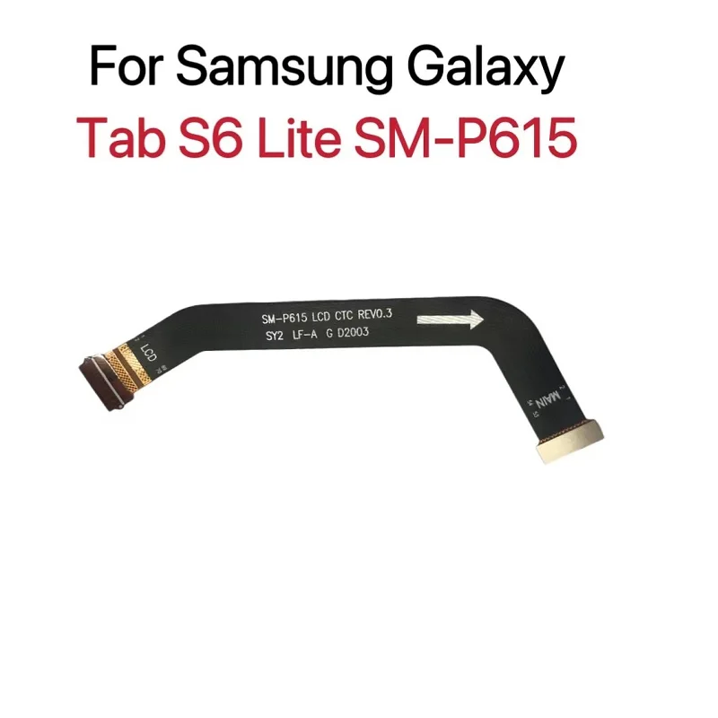 Display Scheda Principale Connettore Della Scheda Madre Lcd Ctc Flex Cable Per Samsung Galaxy Tab S6 Lite Sm-P615