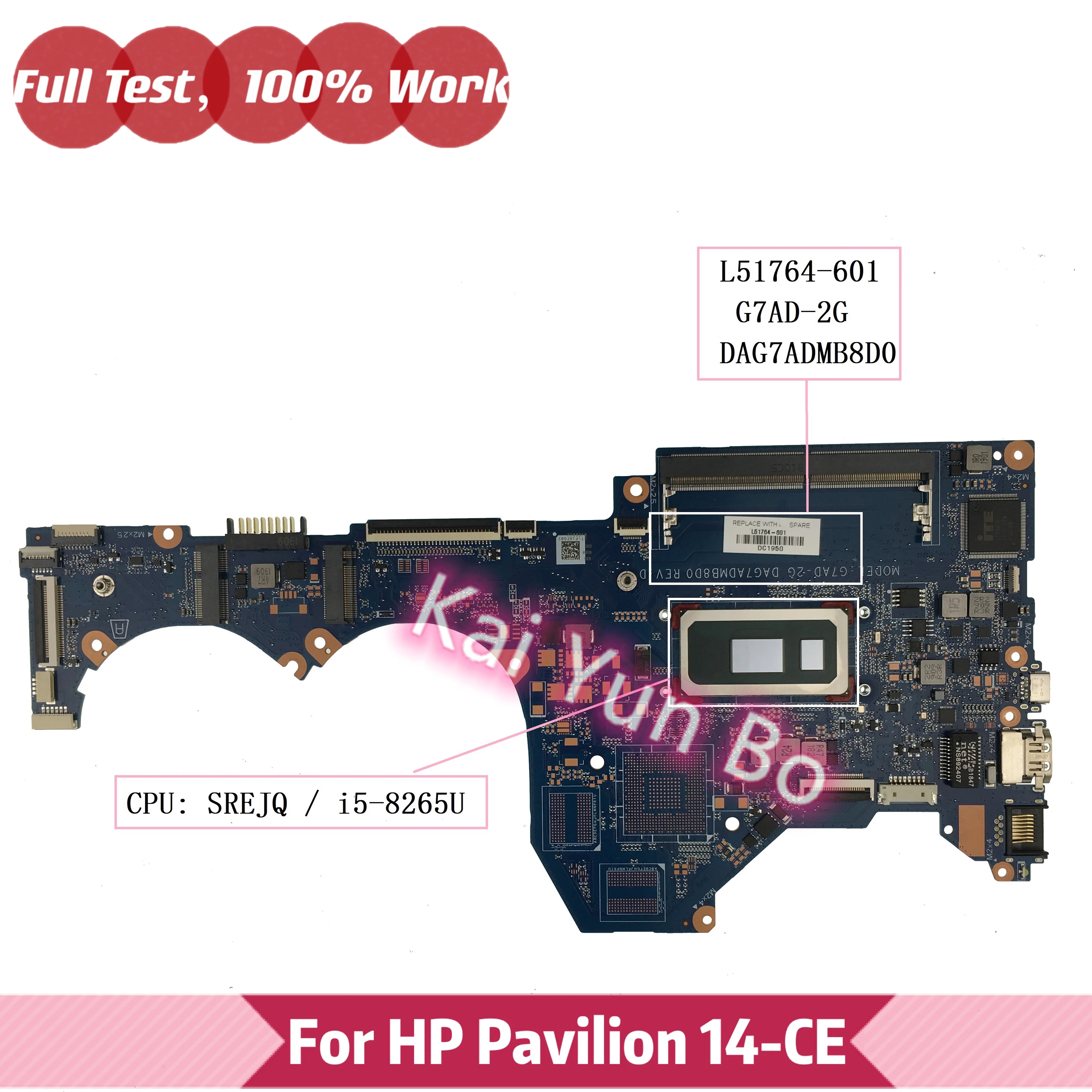 

DAG7ADMB8D0 G7AD-2G Mainboard For HP Pavilion 14-CE 14-ce0000 Laptop Motherboard L51764-601 L51764-001 with i5-8265U CPU DDR4