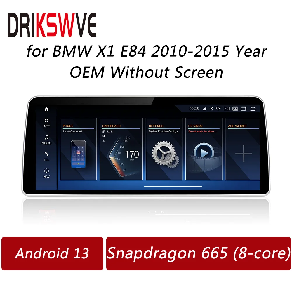 

DRIKSWVE Android 13 Car Radio Stereo Display with Snapdragon 665 8 Core Multimedia Player for BMW X1 E84 OEM without Monitor