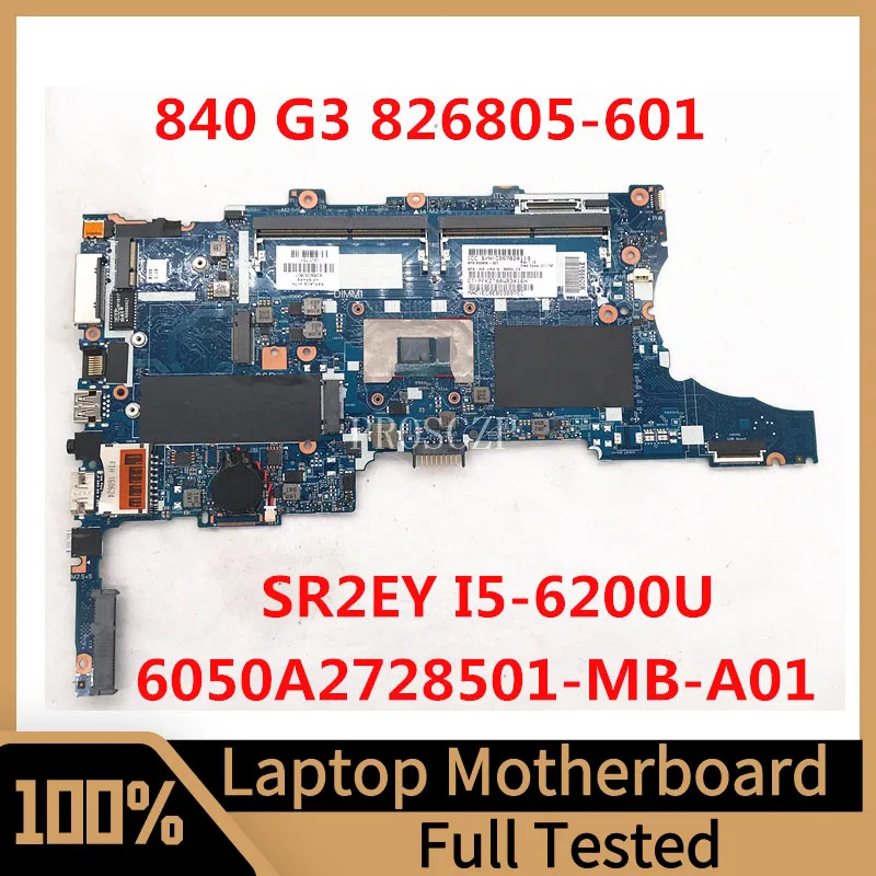 

826805-001 826805-501 826805-601 For HP 840 G3 850 G3 Laptop Motherboard 6050A2728501-MB-A01 With SR2EY I5-6200U CPU 100% Tested