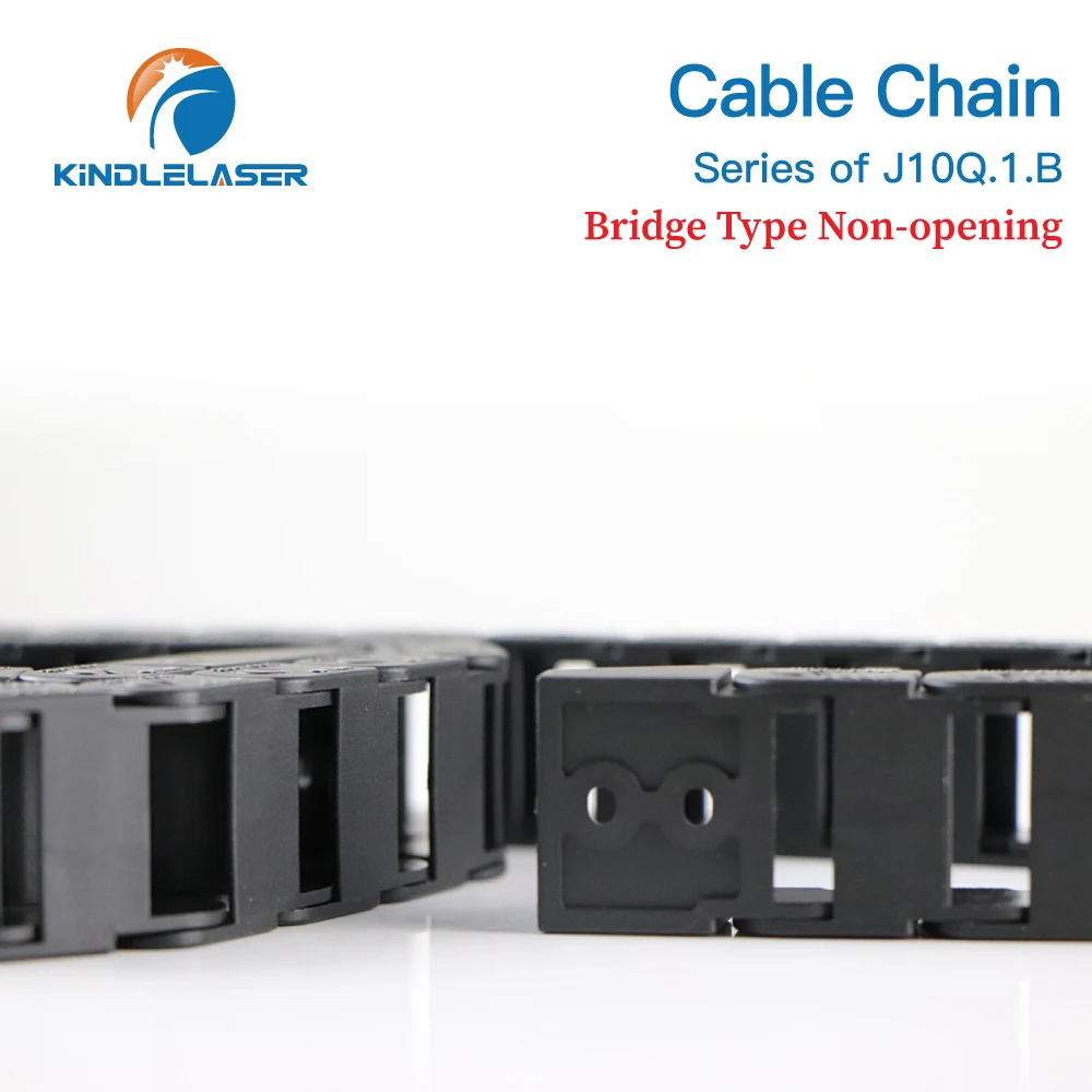 KINDLELASER Cable Chain 10*10 10*15 10*20 mm 1M Non Snap-Open Plastic Towline Transmission Drag Chain Machine