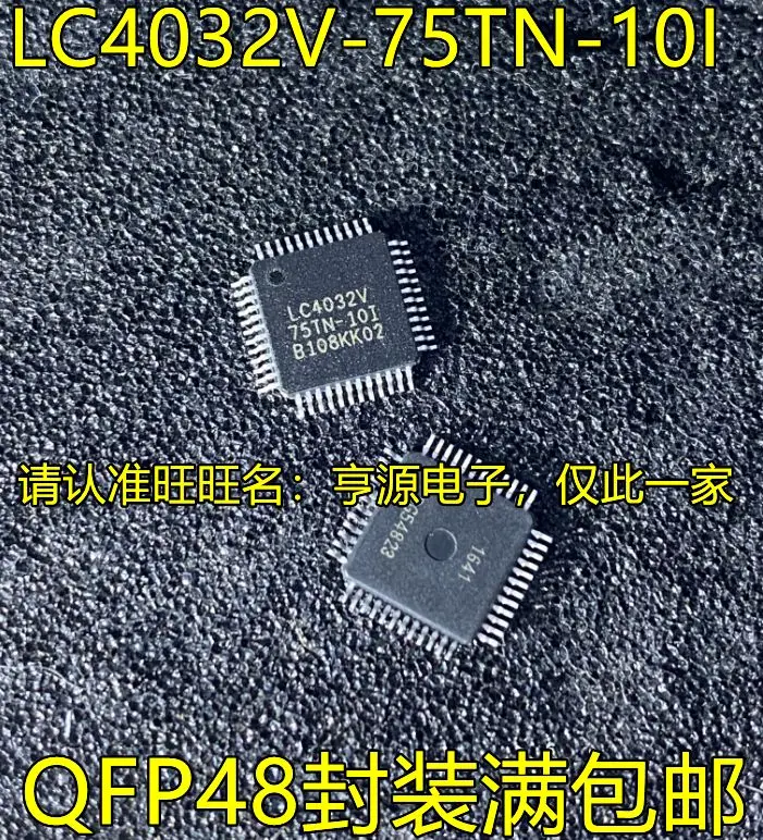 

Free shipping LC4032V LC4032V-75TN-10I QFP48 5PCS Please leave a message