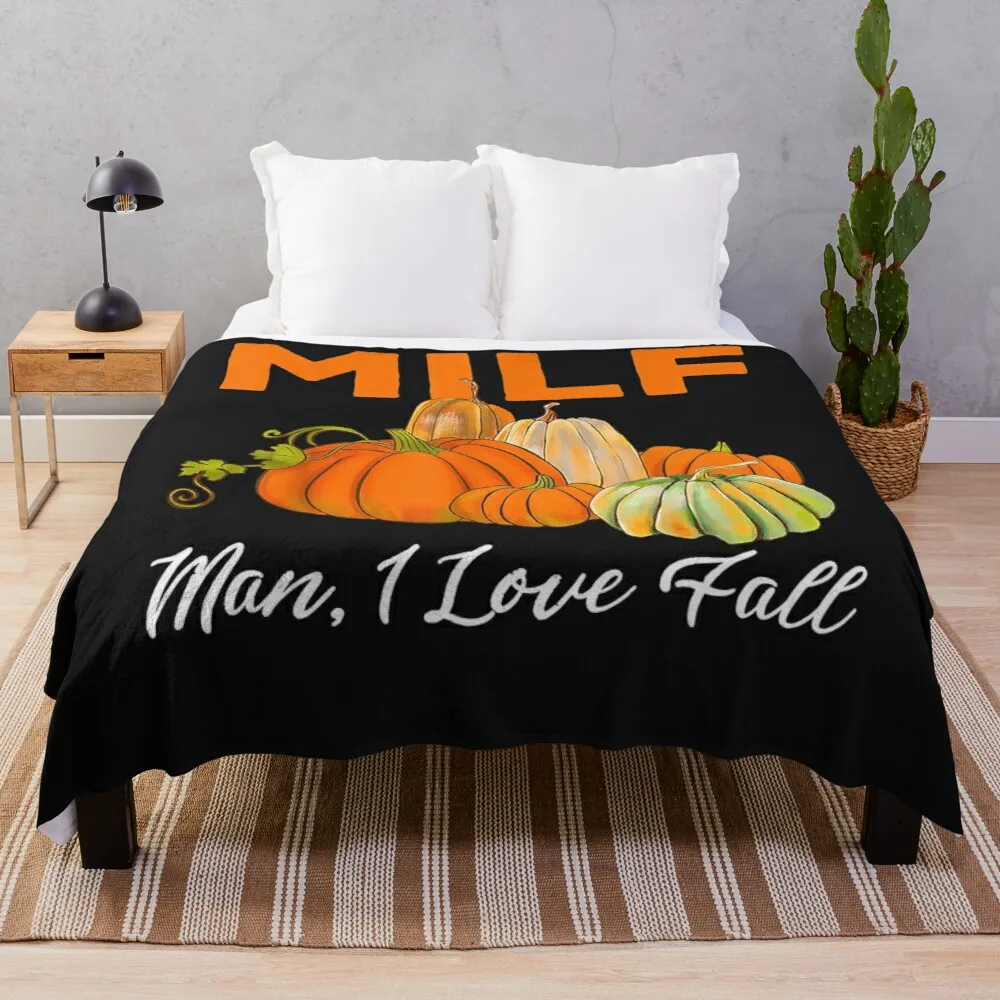 

Milf Man I Love Fall Autumn Seasons Lover Funny Pumpkin Throw Blanket Sofa Throw Blanket