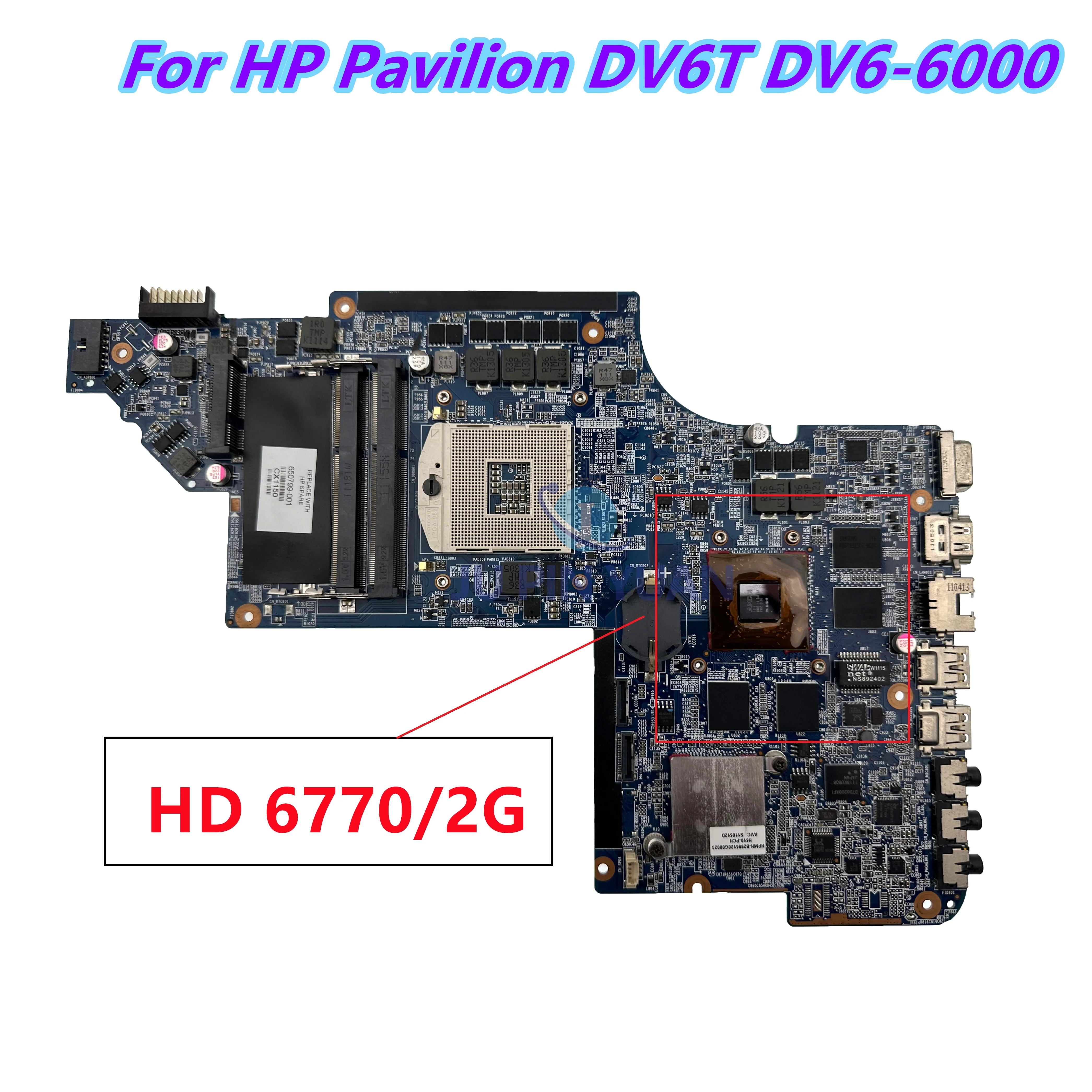 

650799-001 665341-001 665342-001 For HP Pavilion DV6 DV6T DV6-6000 Motherboard With HM65 HD6770/2G GPU 100% Test OK