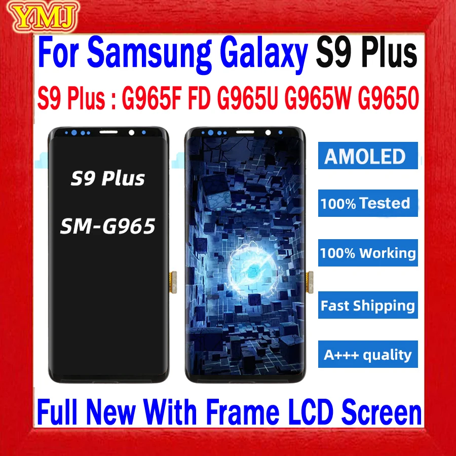 

High Quality AMOLED LCD For SAMSUNG Galaxy S9 G960 & S9 Plus G965 LCD Display Touch Screen Digitizer 100% Tested Full Working