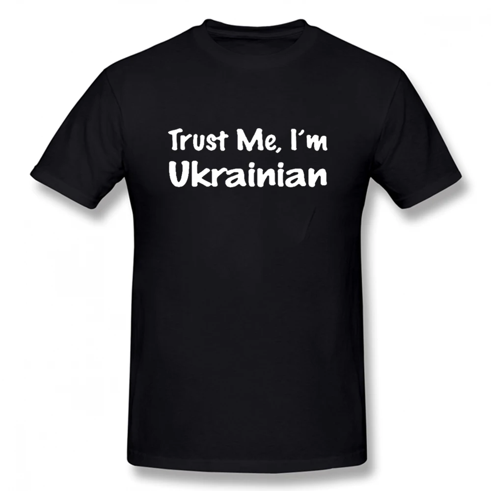 

New I Love My Hot Ukrainian Wife Ukraine T Shirts Trust Me I'm Ukrainian Tshirts Cotton Short Sleeve T-shirts