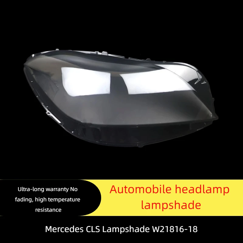 

Suitable For Mercedes Benz's New W218 Headlight Cover 16-18 Models Cls300 Cls350 Cls500 Headlight Cover Surface