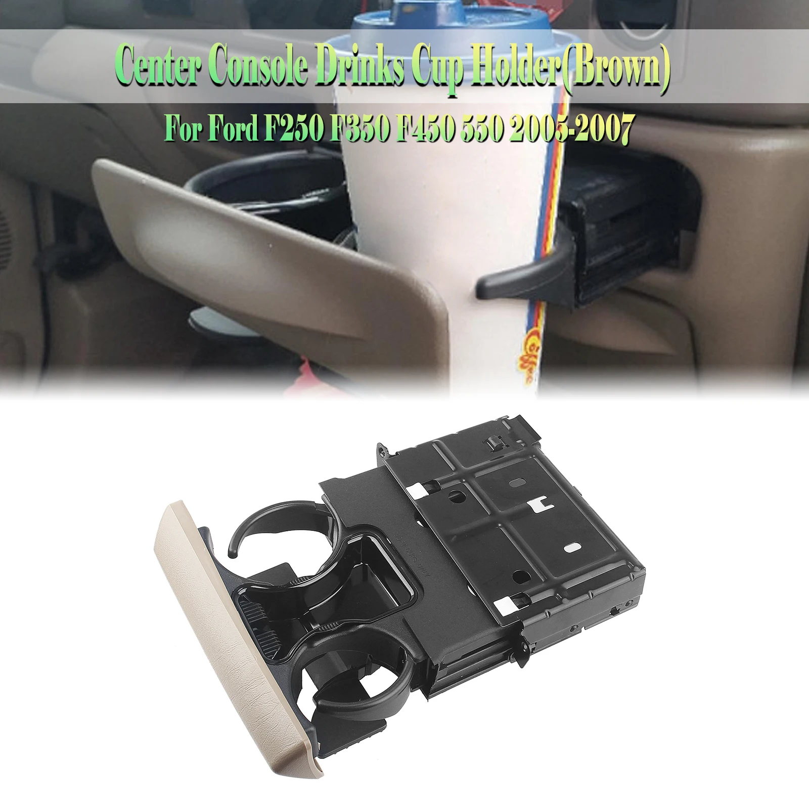 

For Ford F250 F350 F450 F550 2005-2007 Interior Front Dashboard Panel Center Console Drinks Cup Holder Bracket 5C3Z-2504810-AAD