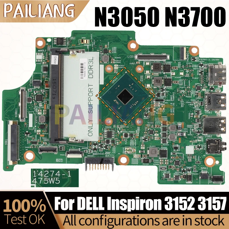 

For Dell Inspiron 3152 3157 Notebook Mainboard 14274-1 N3050 N3700 08R7VD 0YMX7F Laptop Motherboard Full Tested
