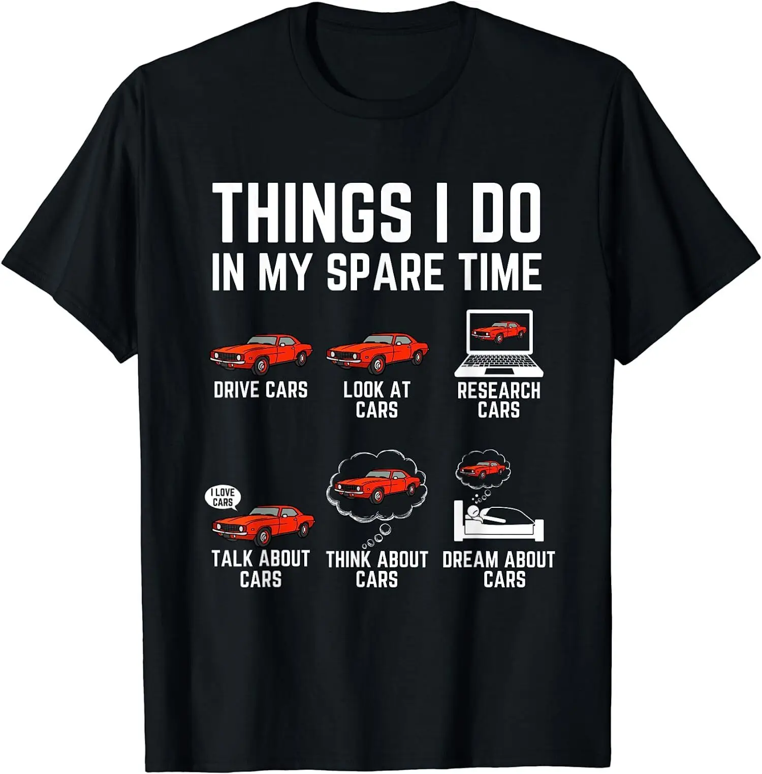 Things I Do in My Spare Time Funny Car Enthusiast Car Lover T-Shirt