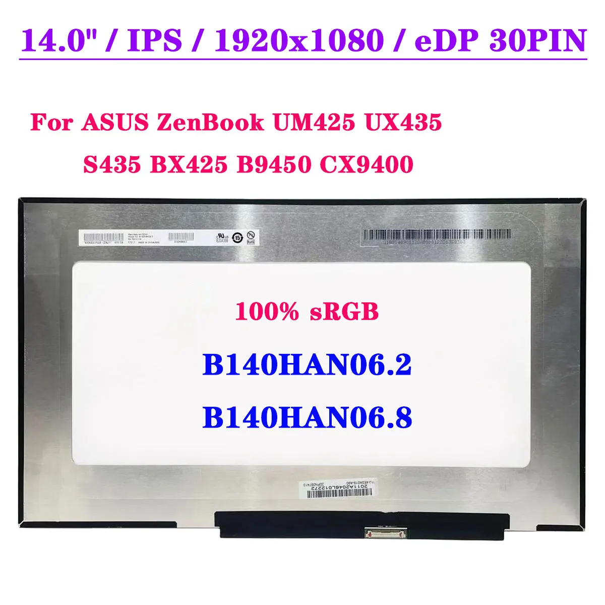 

14.0" B140HAN06.2 B140HAN06.8 For ASUS ZenBook UM425 UX435 S435 BX425 B9450 CX9400 IPS 100% sRGB Laptop LCD Screen FHD EDP 30Pin
