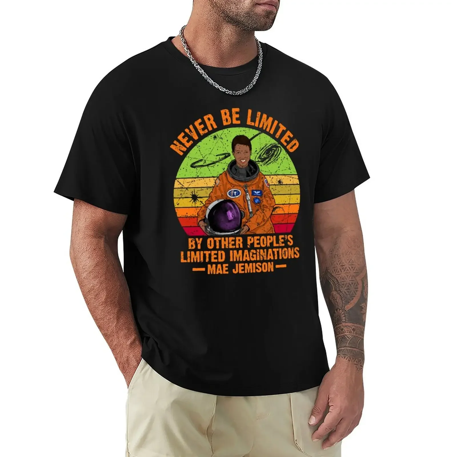 

Mae Jemison - Never be limited by other people's limited imaginations T-Shirt sublime heavyweights mens graphic t-shirts