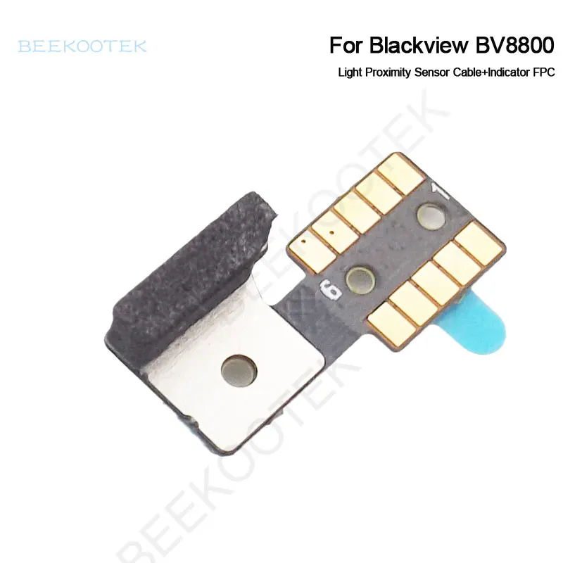 New Original Blackview BV8800 Light Proximity Sensor Cable+Indicator FPC Repair Replacement Accessories For Blackview BV8800