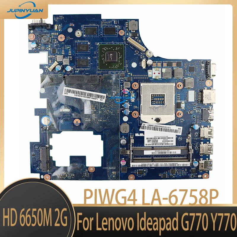 

Новая материнская плата для ноутбука Lenovo Ideapad G770 Y770 PIWG4 LA-6758P REV: 1,0 материнская плата HD 6650M 2G Бесплатный ЦП